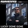 Awakenings Podcast S357 - Lucky Done Gone DJ mix artwork - Electronic music tracklist cover image