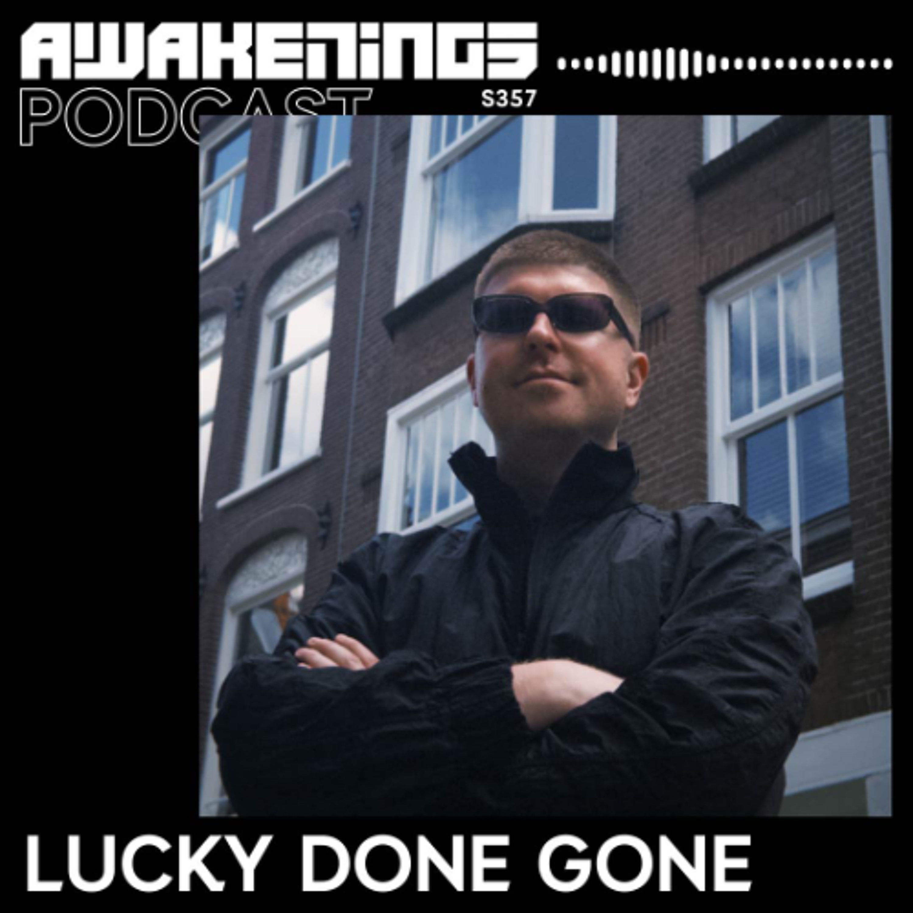 Awakenings Podcast S357 - Lucky Done Gone episode artwork