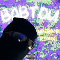 BABTOU - ROMSII (HYPERPOP REMIX)