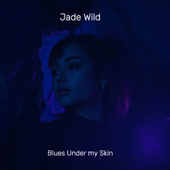 Blues Under My Skin