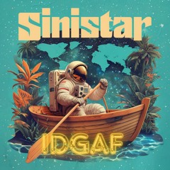 Sinistar - IDGAF - Original Mix (Preview) Full version on Spotify