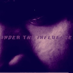Under The Influence(Chopped & Screwed)