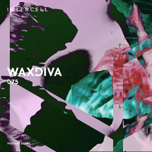 Intercell.075 - Waxdiva