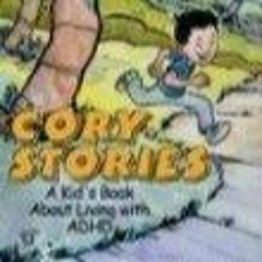 READ Cory Stories: A Kid's Book About Living With ADHD DOWNLOAD