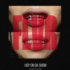 Hop On Da Show - ZEROW Remix