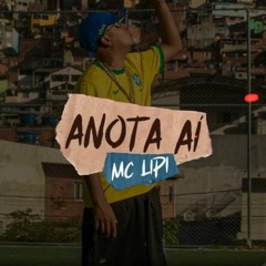 MC Lipi - Anota Aí (Prod. DJ Guh Mix)