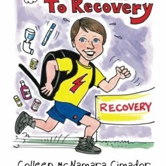 [Access] [PDF EBOOK EPUB KINDLE] The Race to Recovery by  Colleen McNamara Cimador,Ch