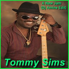 Tommy Sims - A New Jam (Edit Dj Amine)