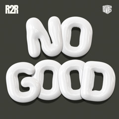 No Good (DOWNLOAD)