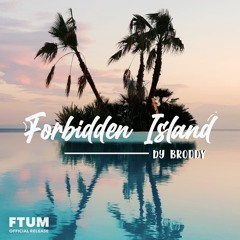 Broddy - Forbidden Island [FTUM Release] · Tropical / Uplifting Background Music
