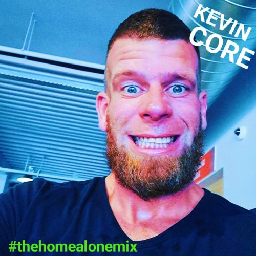 KevinCore #thehomealonemix