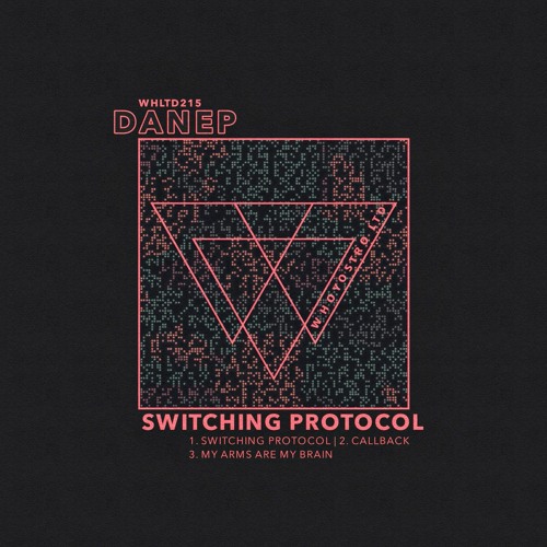 DanEP - Switching Protocol [WHLTD215]