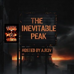 A.R3V / THE INEVITABLE PEAK #2 ON TOXIC SICKNESS / FEBRUARY / 2026