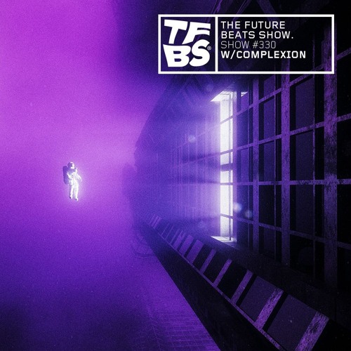 The Future Beats Show Episode 330