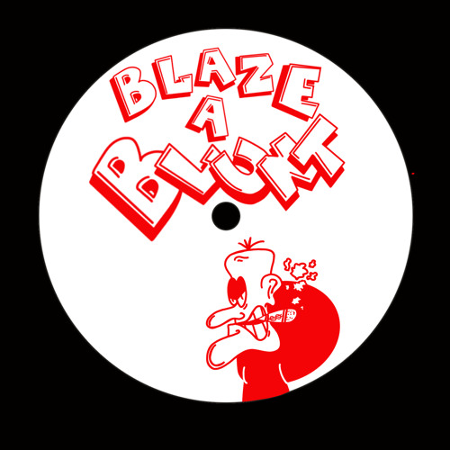 BLAZE A BLUNT (FREE DL)