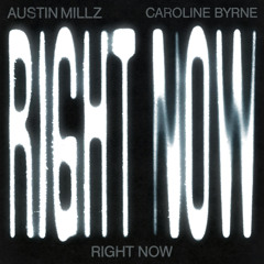 Right Now