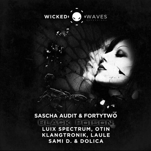 Sascha Audit & FortyTwo - Black Poison (Laule Remix) [Wicked Waves Recordings] PREVIEW