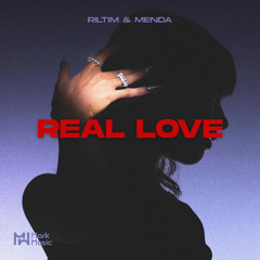 RILTIM & MENDA - Real Love