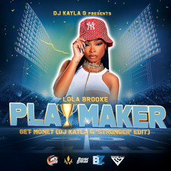Lola Brooke - Get Money (Dirty) (DJ Kayla G 'Stronger' Edit)