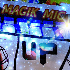 MAGIK MIC - UP