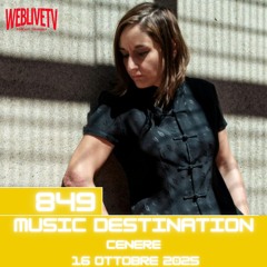Music Destination, Cenere - 16 ottobre 2025