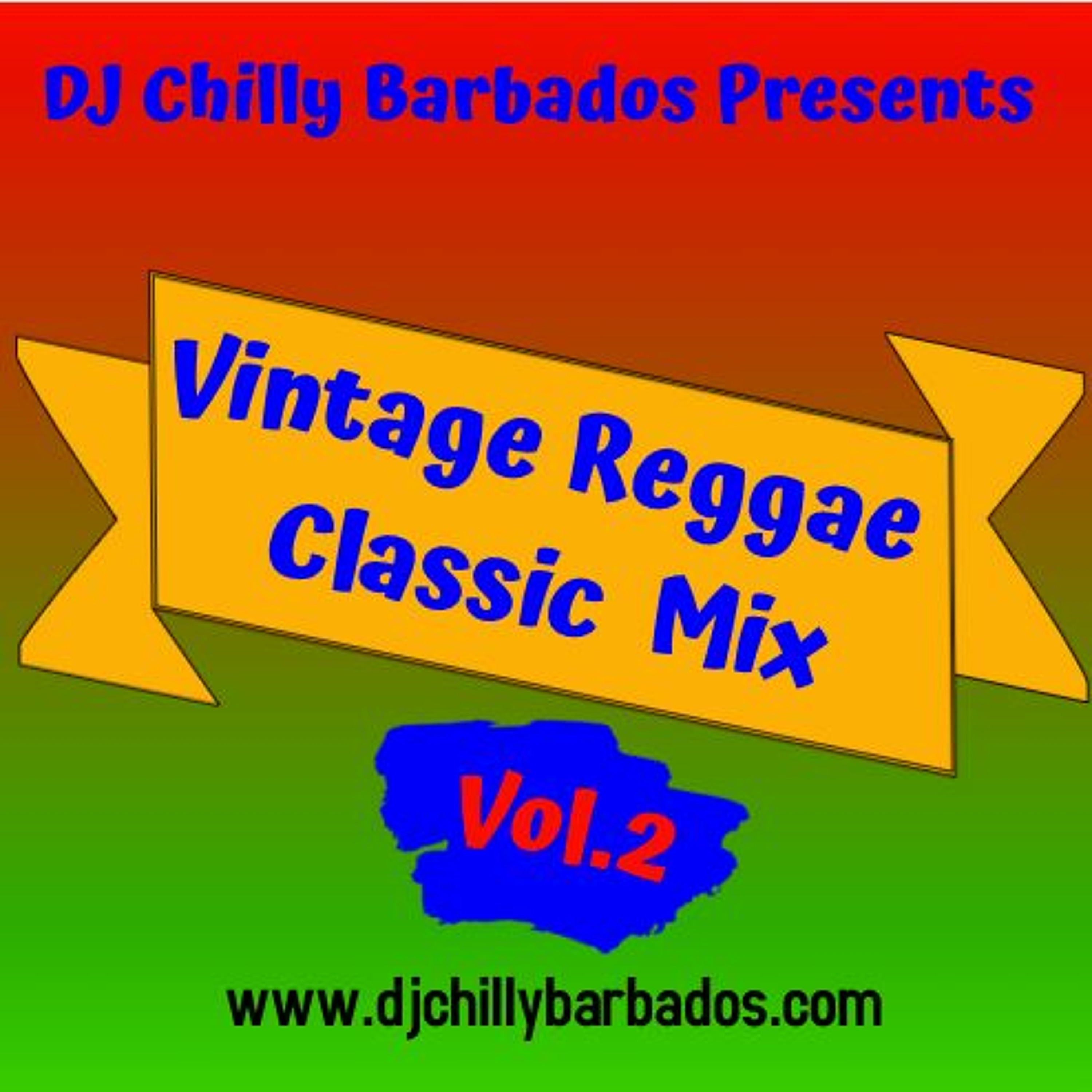 DJ Chilly Presents Vintage Reggae [The Chilltage] Vol.2 episode artwork
