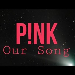Pink - Our Song (Dario Xavier Club Remix) *OUT NOW*