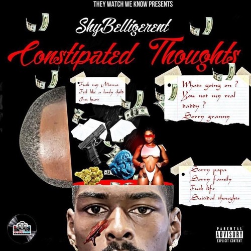 ShyBelligerent- CONSTIPATED THOUGHTS the mixtape