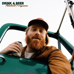 Drink a Beer