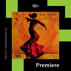 PREMIERE: Soul of Zoo - Lea (Urmet K Remix) [Wannabe A Frog Records]