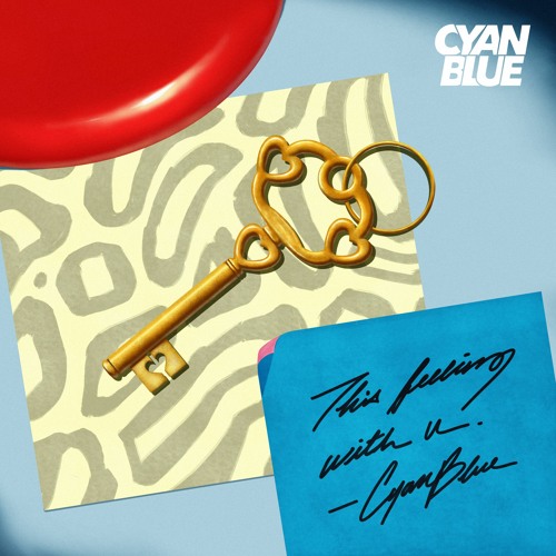 CyanBlue - This Feeling With U