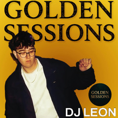 golden session (Just leon disco set)