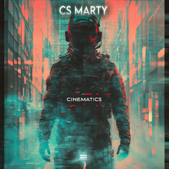 CS Marty - Cinematics (Original MiX)