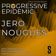 Jero Nougues - Progressive Epidemic Guest Mix - Jan 23