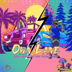 Rob Lopez IAM - Own Lane (Feat Frisco Baby) Produced By Wreck Gotit