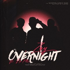 Zay - Overnight (ft. No Fltr)