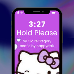 Hold Please