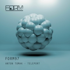 Anton Tomak - Teleport EP [FORM97]