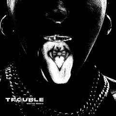ISOKNOCK - TROUBLE (WAYVE REMIX) [FREE DL]