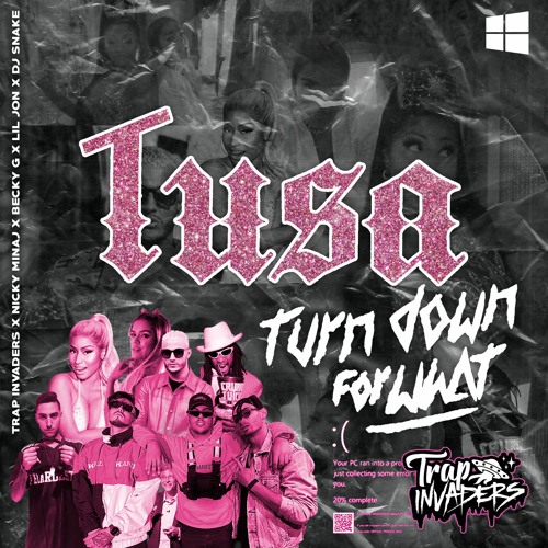 TUSA vs Turn Down for What - Karol G ❌ Nicki Minaj & Trap Invaders (Epic Troll Windows) 🤣