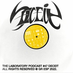 The Laboratory Podcast #47 | Deceit