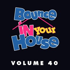 Bon Lee - Bounce In Your House Volume 40