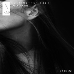 Lost In Ether | Podcast #204 | Emily Jeanne
