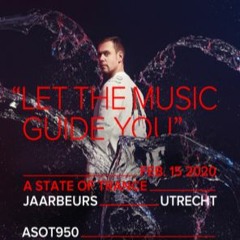 Armin van Buuren - ASOT 950 Utrecht (Opening warm up Set ) - 15.02.2020