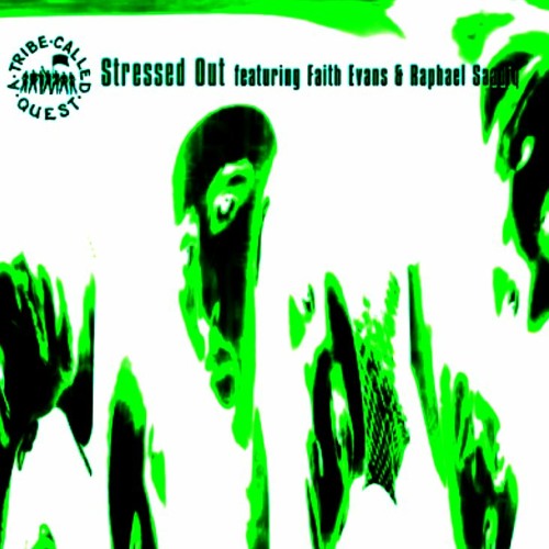 A Trible Called Quest- Stressed Out (Remix)