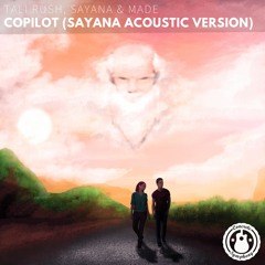 Tali Rush, Sayana & Made - Copilot (Sayana Acoustic Version) [Concrete Symphony Release]