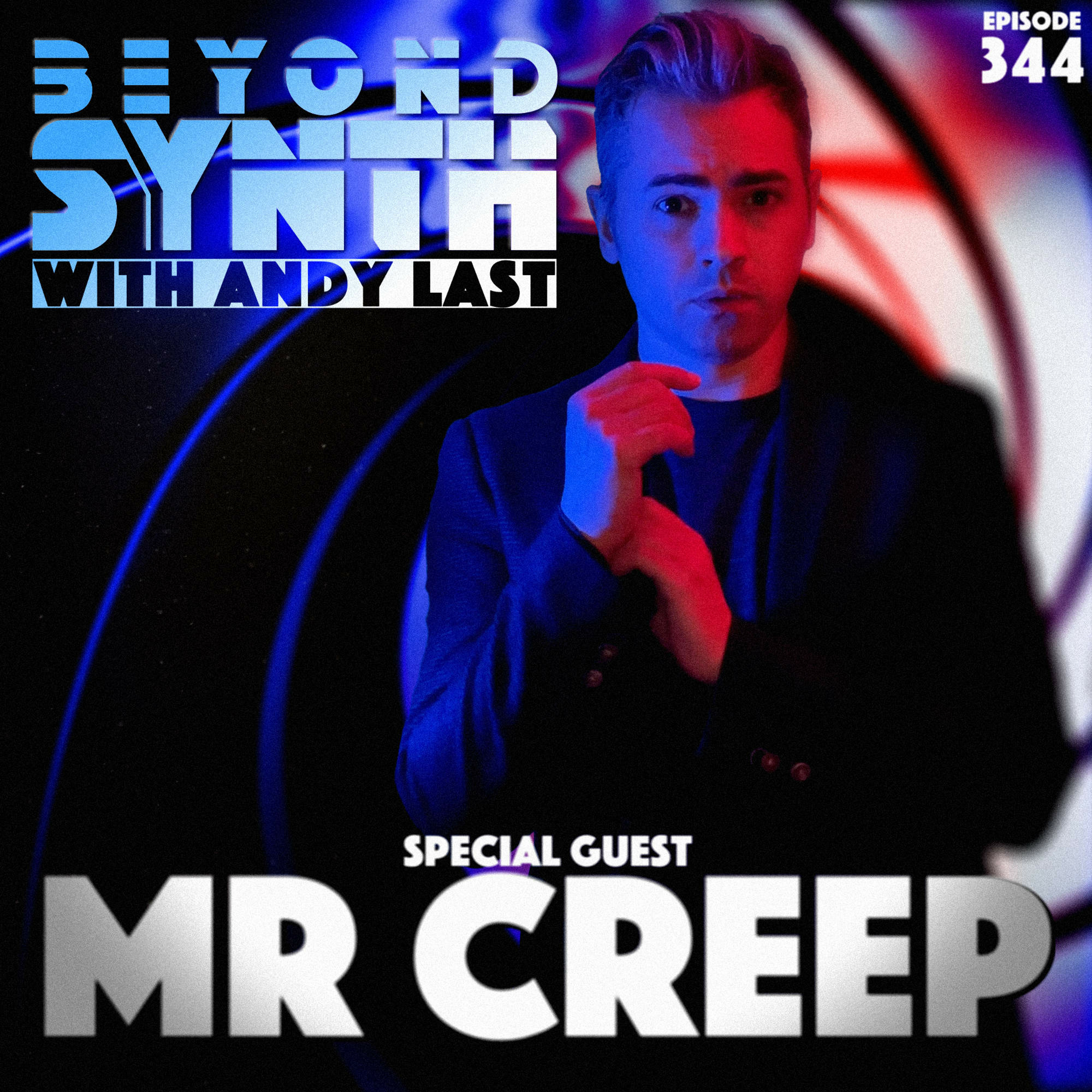Beyond Synth - 344 - Mr Creep
