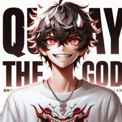 Quay The God - Good Night
