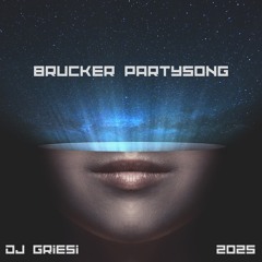 Brucker Partysong