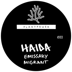 Haida - Emissary EP [PLANTPOWER011]